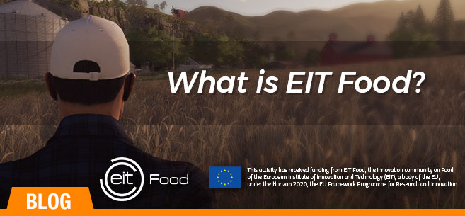 Precision Farming Project: What is EIT Food? 