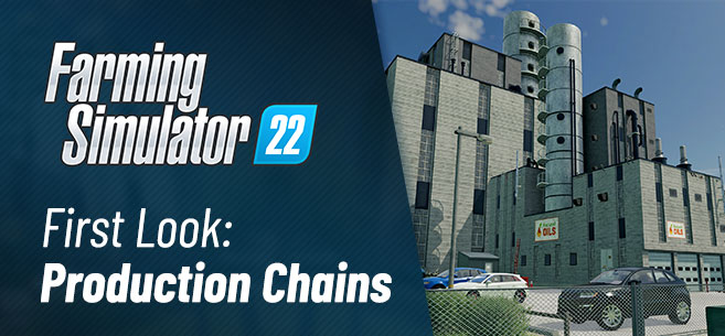 First Look: Produktionsketten im Landwirtschafts-Simulator 22