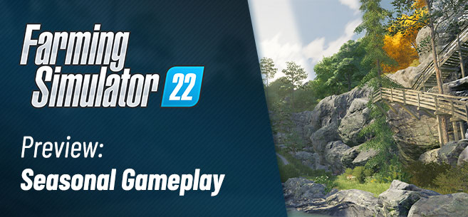 Jahreszeiten im Landwirtschafts-Simulator 22 - neue Bilder und Infos!