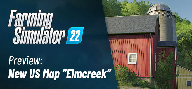 Elmcreek: The new US map in FS22 - new screenshots & info!