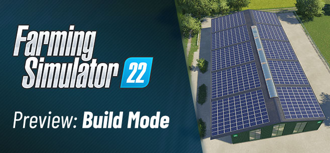 Take a look at the new build mode in Farming Simulator 22!